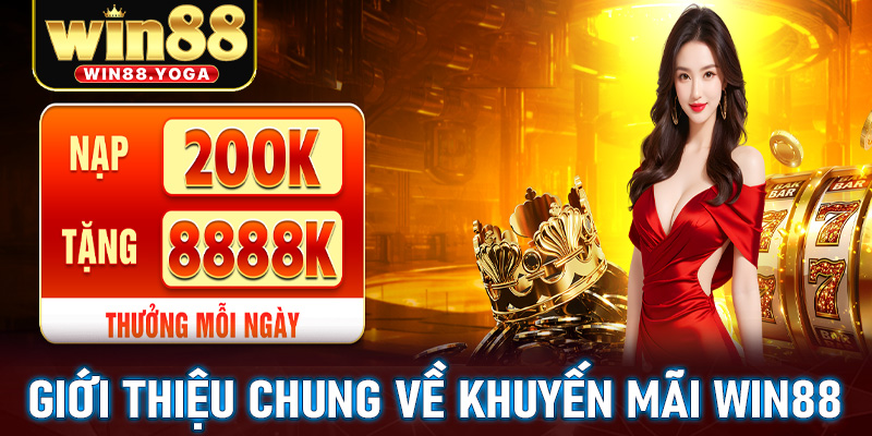 Giới thiệu chung về chương trình khuyến mãi win88