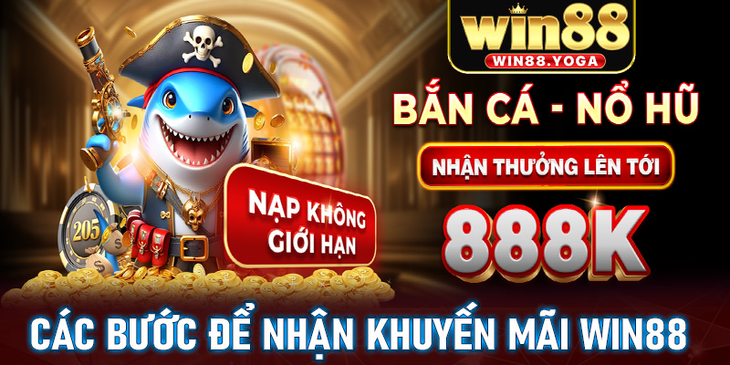 Các bước để nhận khuyến mãi win88 thành công về tài khoản cá nhân nhanh chóng