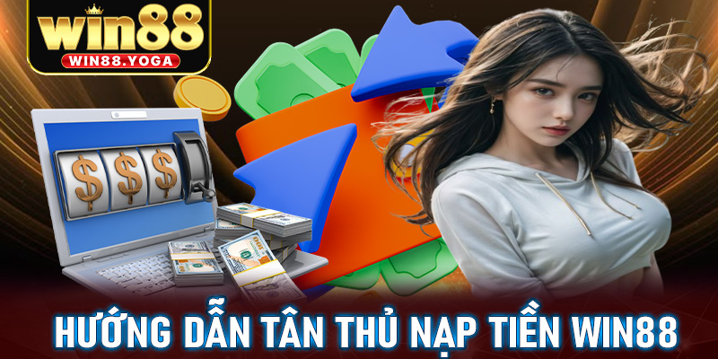 nạp tiền Win88